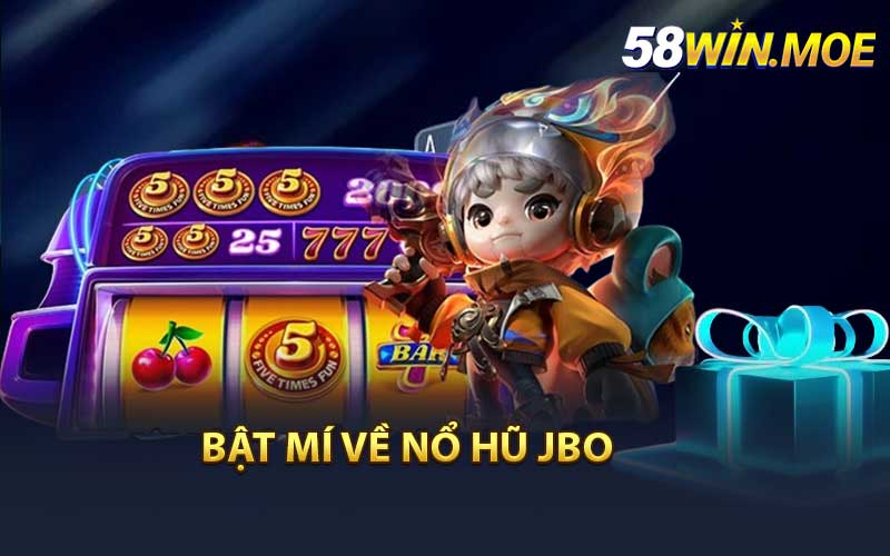 Bật mí về Nổ Hũ JBO